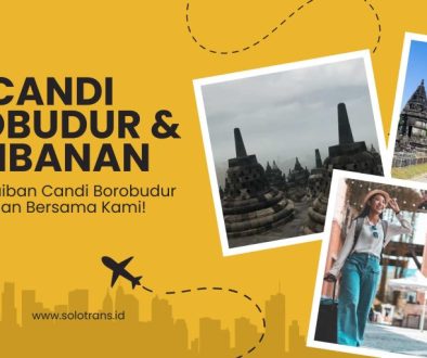 Tour Open Trip Candi Borobudur dan Candi Prambanan Tour Open Trip Candi Borobudur dan Candi Prambanan